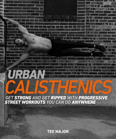 Cover of Urban Calisthenics by Tee Major, Penguin Random House